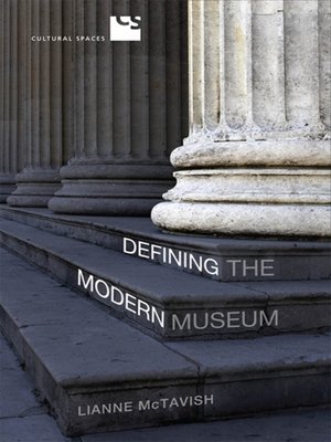 cover image of Defining the Modern Museum